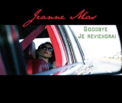 JEANNE MAS _ GOODBYE JE REVIENBDRAI - CD (DIGIPAK)